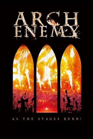 Постер: Arch Enemy - As The Stages Burn!