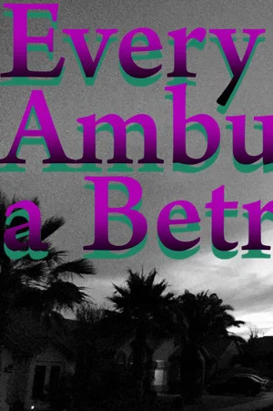 Постер: Every Ambulation a Betrayal