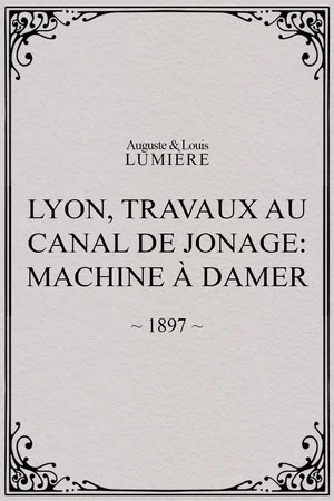 Постер: Lyon, travaux au canal de Jonage: Machine à damer
