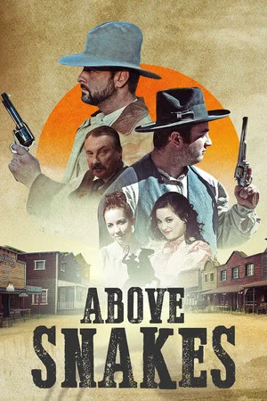 Постер: Above Snakes