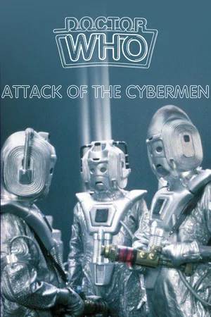 Постер: Doctor Who: Attack of the Cybermen