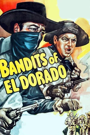Постер: Bandits of El Dorado