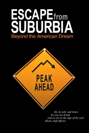Постер: Escape from Suburbia: Beyond the American Dream