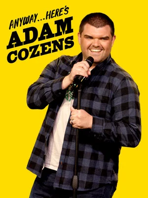 Постер: Adam Cozens: Anyway...Here's Adam Cozens