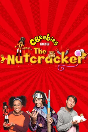 Постер: CBeebies Presents: The Nutcracker