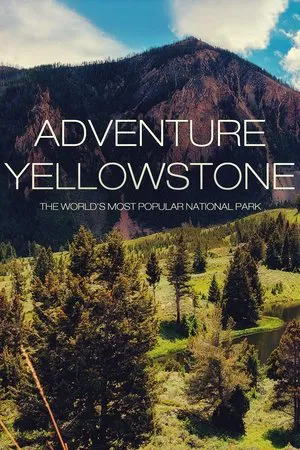 Постер: Adventure Yellowstone