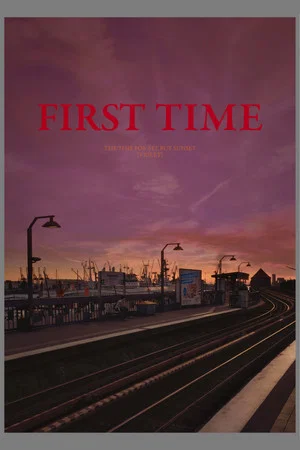 Постер: FIRST TIME [The Time for All but Sunset – VIOLET]