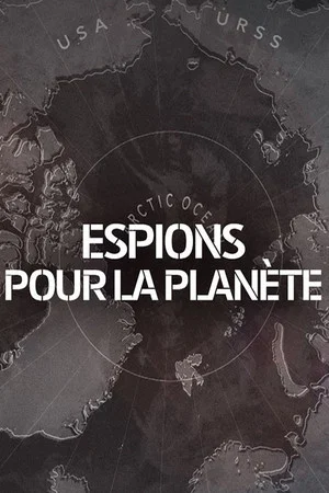 Постер: Espions pour la planète