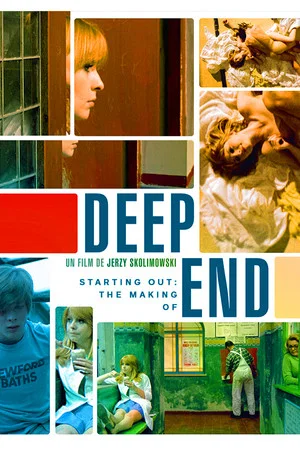 Постер: Starting Out: The Making of Jerzy Skolimowski's Deep End