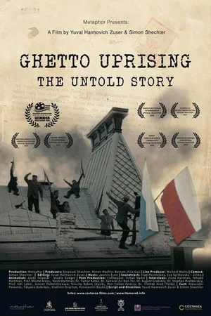 Постер: Ghetto Uprising: The Untold Story