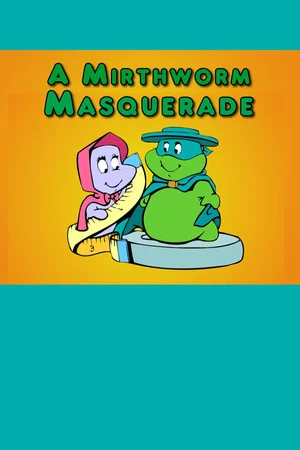 Постер: A Mirthworm Masquerade