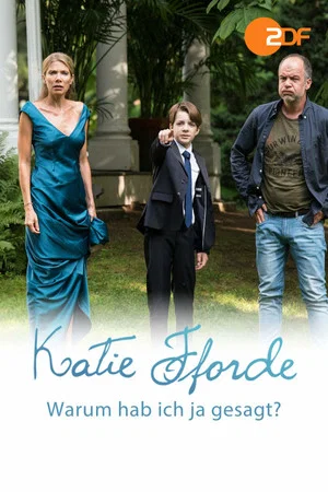 Постер: Katie Fforde - Warum hab ich ja gesagt?