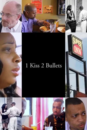 Постер: 1 Kiss, 2 Bullets