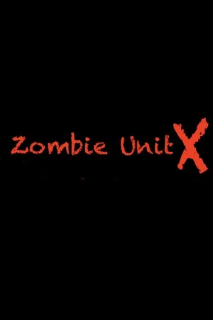 Постер: Zombie Unit X