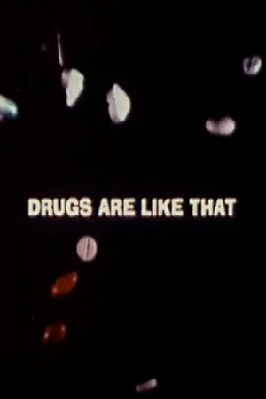 Постер: Drugs Are Like That