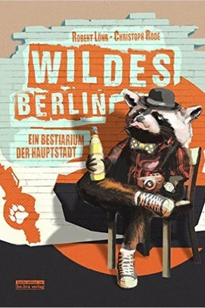 Постер: Wildes Berlin