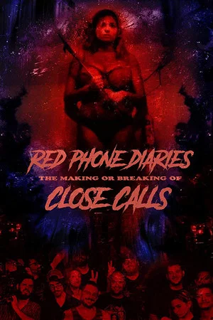 Постер: Red Phone Diaries: The Making or Breaking of 'Close Calls'