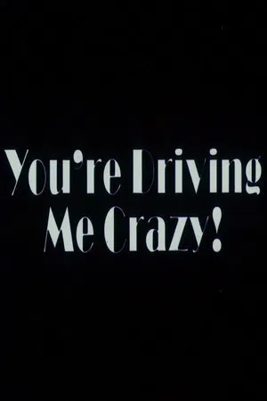 Постер: You're Driving Me Crazy