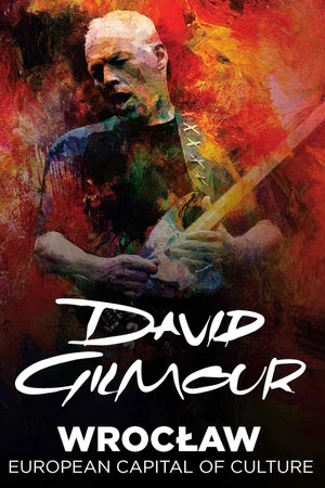 Постер: David Gilmour - Live in Wroclaw 2016