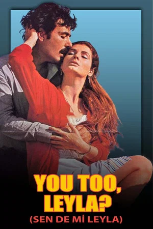 Постер: You Too, Leyla?