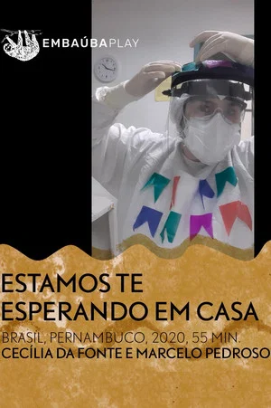 Постер: Estamos Te Esperando Em Casa