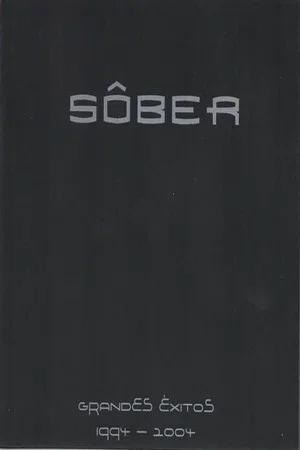 Постер: Sôber - Grandes Éxitos 1994 - 2004