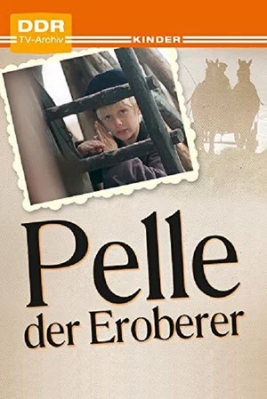 Постер: Pelle the Conqueror