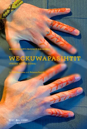 Постер: Weckuwapasihtit (Those Yet to Come)