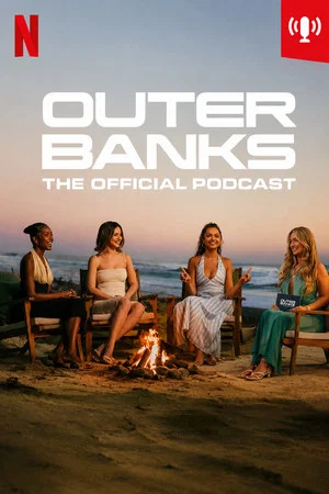Постер: Outer Banks: The Official Podcast