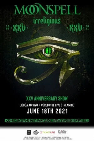 Постер: Moonspell: Irreligious XXV Anniversary Show