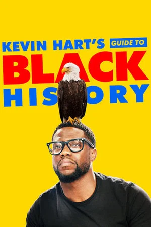 Постер: Kevin Hart's Guide to Black History