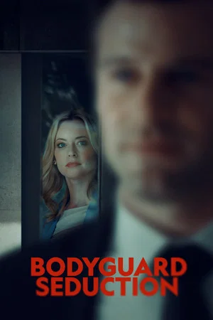 Постер: Bodyguard Seduction