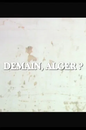 Постер: Demain, Alger?