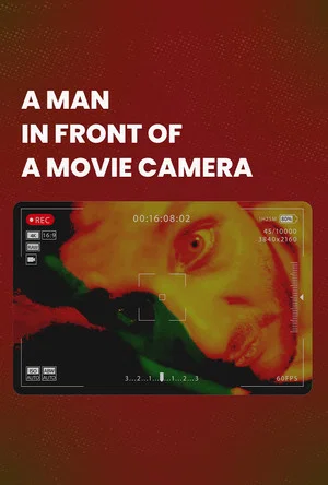Постер: A Man in Front of a Movie Camera