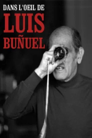 Постер: In the Eye of Luis Buñuel