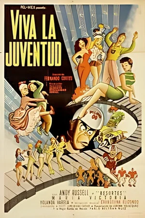 Постер: ¡Viva la juventud!