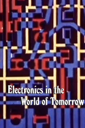 Постер: Electronics in the World of Tomorrow