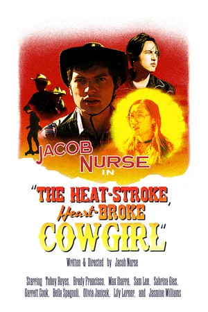 Постер: The Heat-Stroke, Heart-Broke Cowgirl