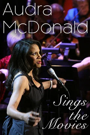 Постер: Audra McDonald Sings the Movies for New Year's Eve