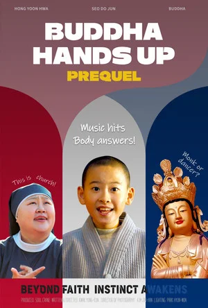 Постер: Buddha Hands Up : Prequel