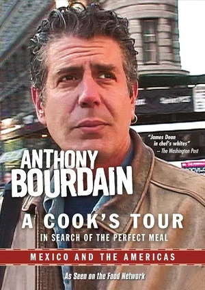 Постер: Anthony Bourdain: A Cook's Tour - Mexico and the Americas