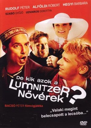 Постер: De kik azok a Lumnitzer nővérek?