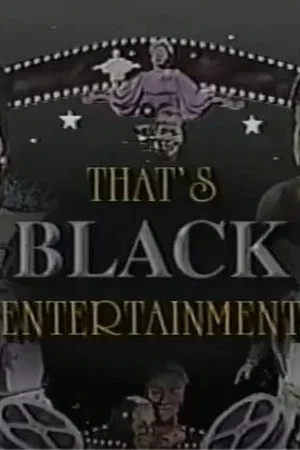 Постер: That's Black Entertainment