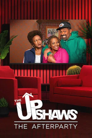 Постер: The Upshaws - The Afterparty