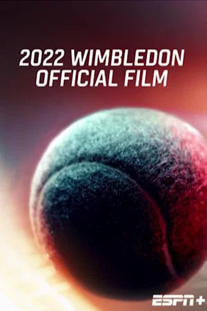 Постер: 2022 Wimbledon Official Film