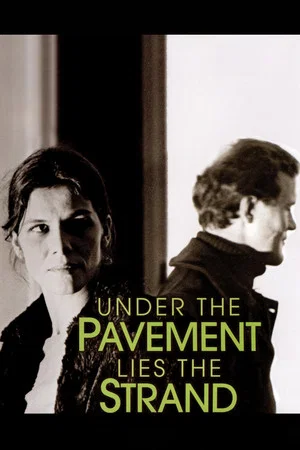 Постер: Under the Pavement Lies the Strand