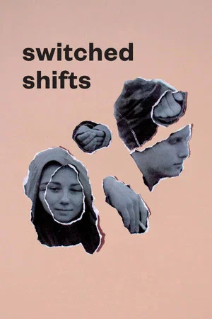 Постер: Switched Shifts