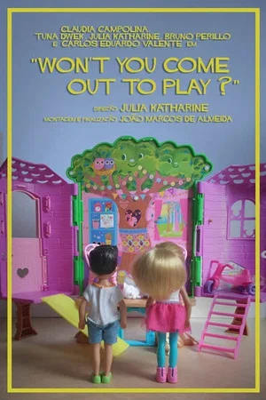 Постер: Won't You Come Out to Play?