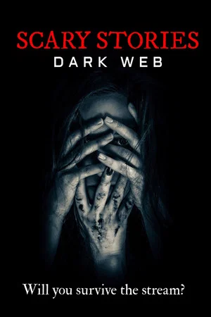 Постер: Scary Stories: Dark Web