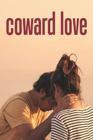 Постер: Coward Love